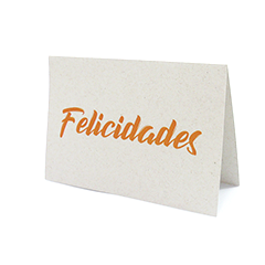 Cartão exclusivo Florencanto com os dizeres FELICIDADES para que você possa expressar todo seu amor.